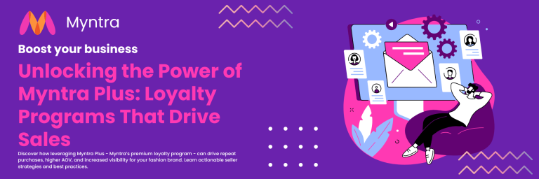 Unlock the Power of Myntra Plus: Loyalty Programs to Boost Sales in 2025