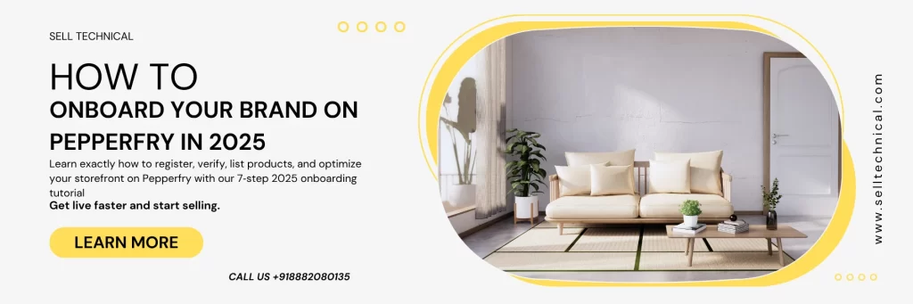 Learn exactly how to register, verify, list products, and optimize your storefront on Pepperfry