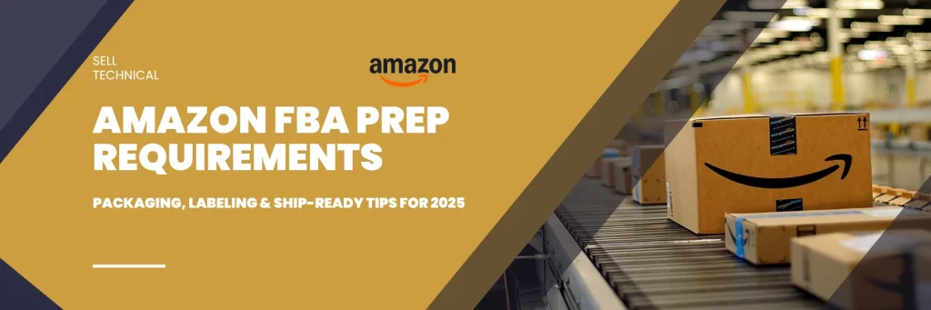 Amazon FBA prep requirements