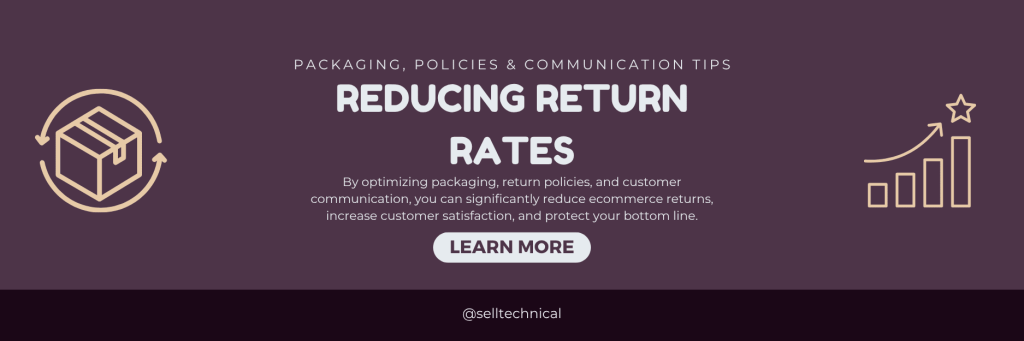 Reducing Ecommerce Return Rates