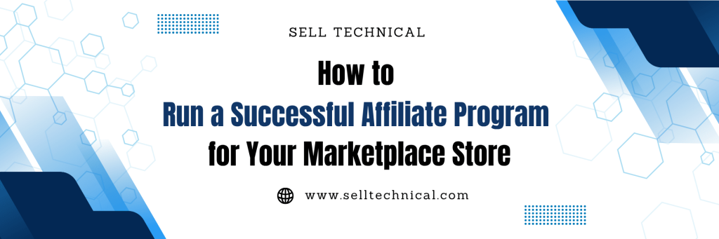 Run a successful ecommerce affiliate program